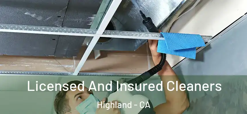  Licensed And Insured Cleaners Highland - CA